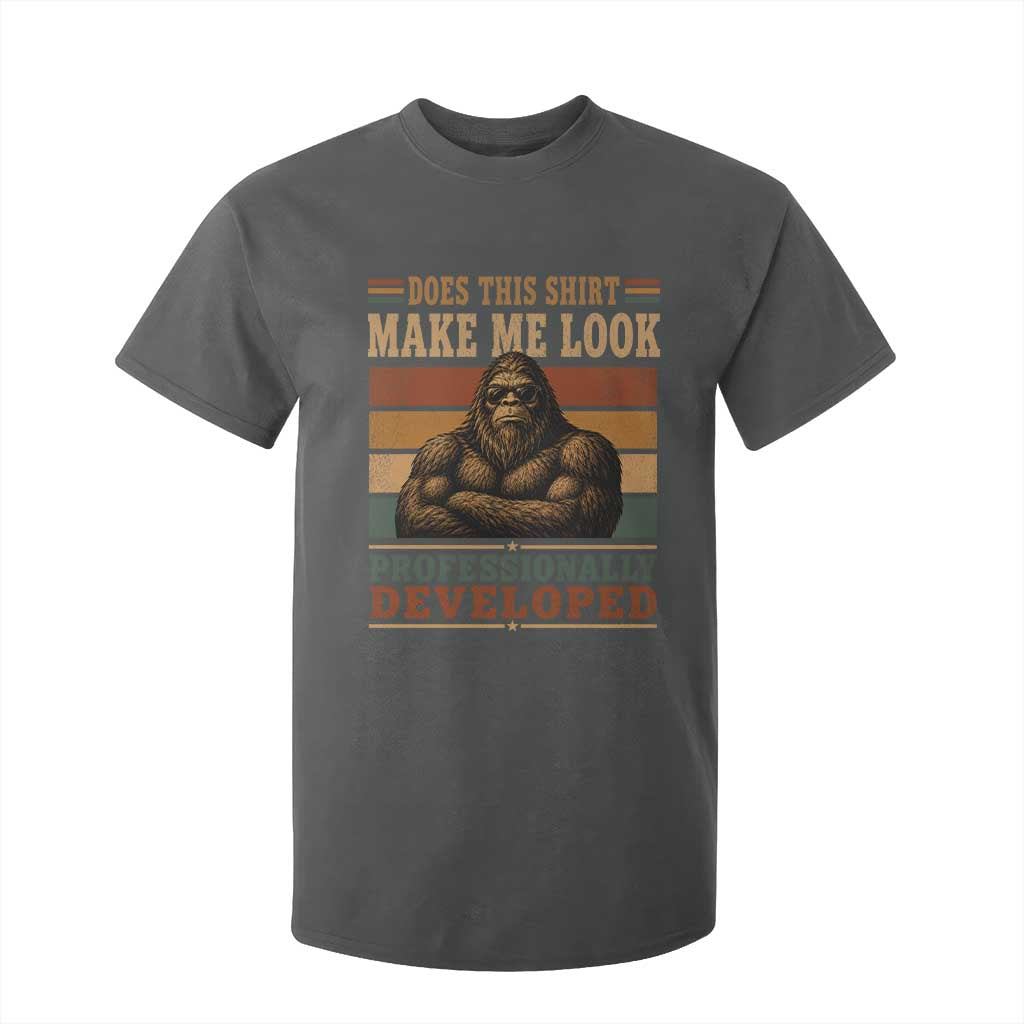 Does This Make Me Look Professionally Developed Funny Bigfoot T Shirt For Kid Sasquatch Retro Humor