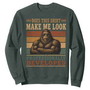 Does This Make Me Look Professionally Developed Funny Bigfoot Sweatshirt Sasquatch Retro Humor