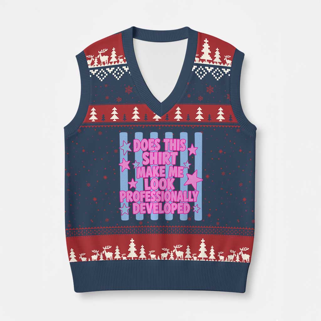 Does This Make Me Look Professionally Developed V-Neck Knit Sweater Vest Funny Retro Groovy Pink Graphic TS10 Navy Red Print Your Wear
