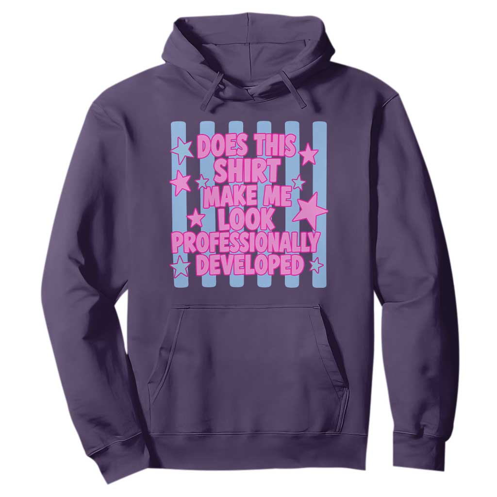 Does This Make Me Look Professionally Developed Hoodie Funny Retro Groovy Pink Graphic TS10 Purple Print Your Wear