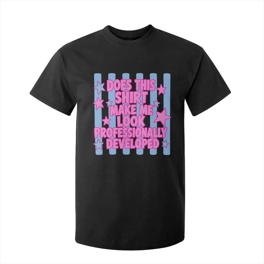 Does This Make Me Look Professionally Developed T Shirt For Kid Funny Retro Groovy Pink Graphic TS10 Black Print Your Wear