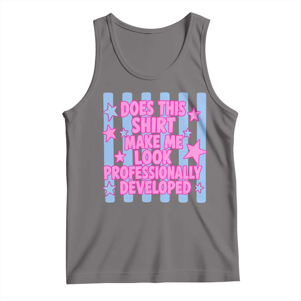 Does This Make Me Look Professionally Developed Tank Top Funny Retro Groovy Pink Graphic TS10 Deep Heather Print Your Wear