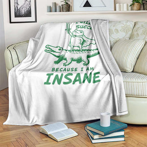 I Will Succeed Because I Am Insane Frog Crocodile Throw Blanket