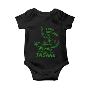 I Will Succeed Because I Am Insane Frog Crocodile Baby Onesie