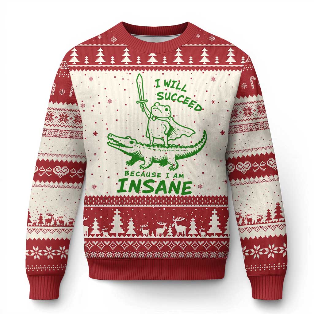 I Will Succeed Because I Am Insane Frog Crocodile Ugly Christmas Sweater
