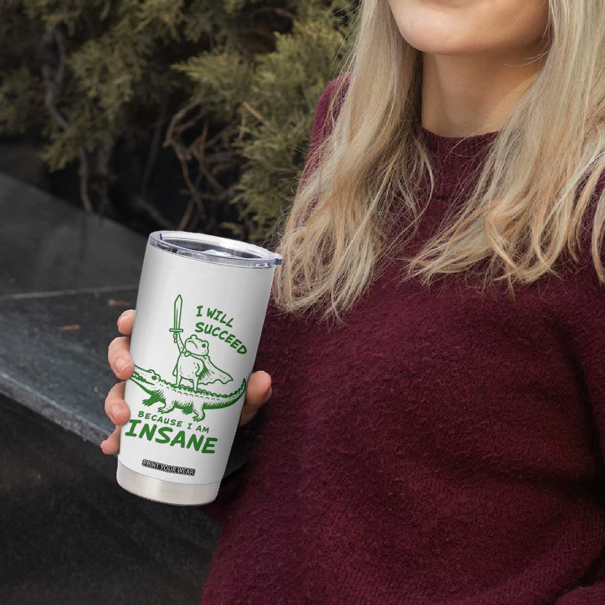 I Will Succeed Because I Am Insane Frog Crocodile Tumbler Cup