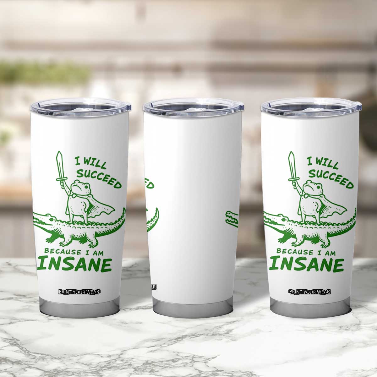 I Will Succeed Because I Am Insane Frog Crocodile Tumbler Cup