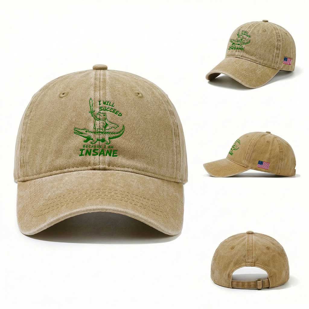 I Will Succeed Because I Am Insane Frog Crocodile Washed Cotton Baseball Cap
