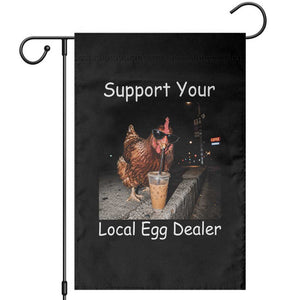 Support Local Dealer Chicken Farmer Garden Flag Funny Animal Graphic Chicken Drinking Iced Coffee