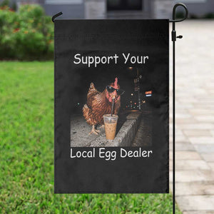 Support Local Dealer Chicken Farmer Garden Flag Funny Animal Graphic Chicken Drinking Iced Coffee
