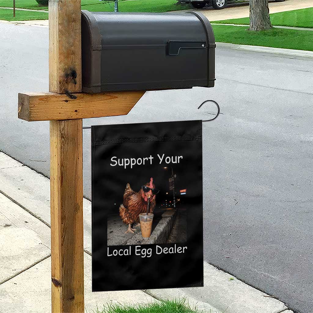Support Local Dealer Chicken Farmer Garden Flag Funny Animal Graphic Chicken Drinking Iced Coffee