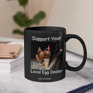 Support Local Dealer Chicken Farmer Coffee Mug Funny Animal Graphic Chicken Drinking Iced Coffee