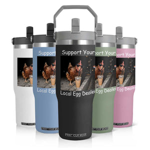 Support Local Dealer Chicken Farmer Flip Straw Tumbler Funny Animal Graphic Chicken Drinking Iced Coffee