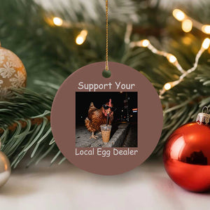 Support Local Dealer Chicken Farmer Ceramic Ornament Funny Animal Graphic Chicken Drinking Iced Coffee