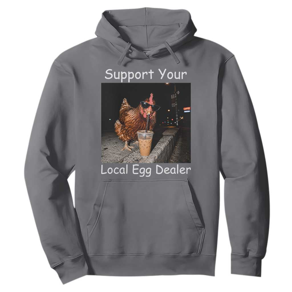 Support Local Dealer Chicken Farmer Hoodie Funny Animal Graphic Chicken Drinking Iced Coffee