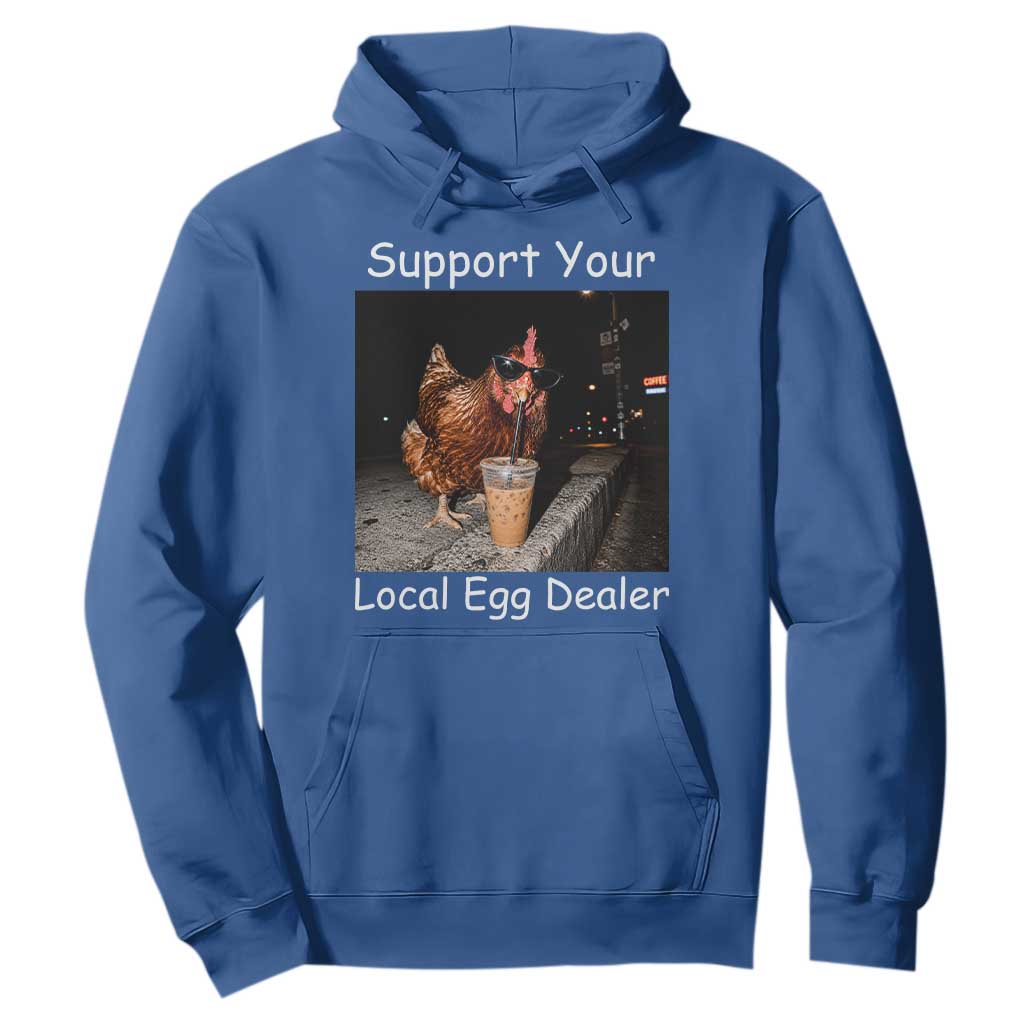 Support Local Dealer Chicken Farmer Hoodie Funny Animal Graphic Chicken Drinking Iced Coffee