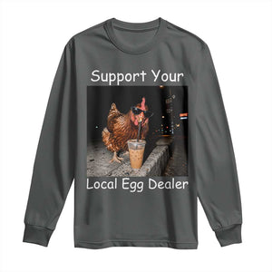 Support Local Dealer Chicken Farmer Long Sleeve Shirt Funny Animal Graphic Chicken Drinking Iced Coffee