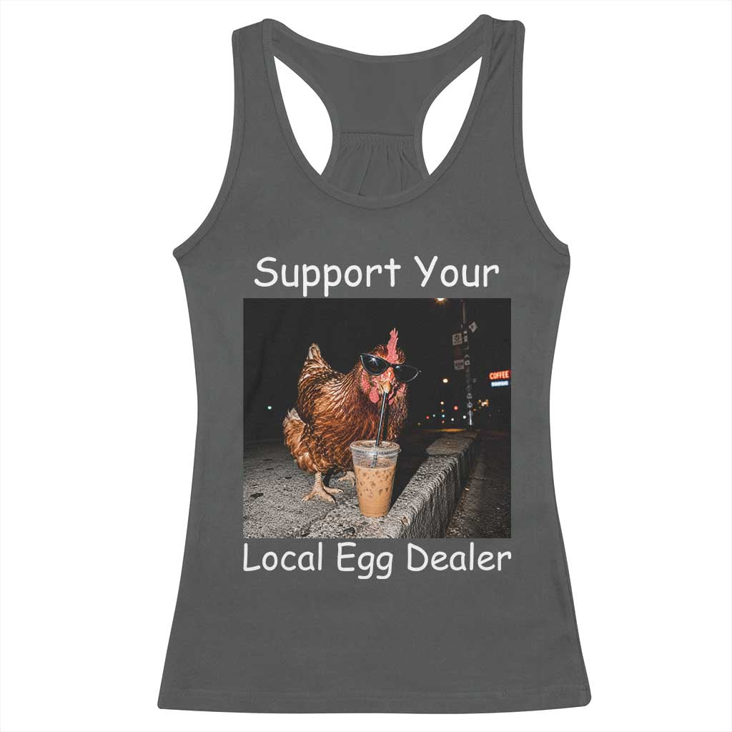 Support Local Dealer Chicken Farmer Racerback Tank Top Funny Animal Graphic Chicken Drinking Iced Coffee
