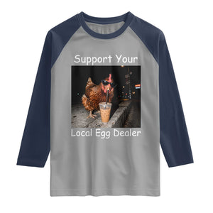 Support Local Dealer Chicken Farmer Raglan Shirt Funny Animal Graphic Chicken Drinking Iced Coffee