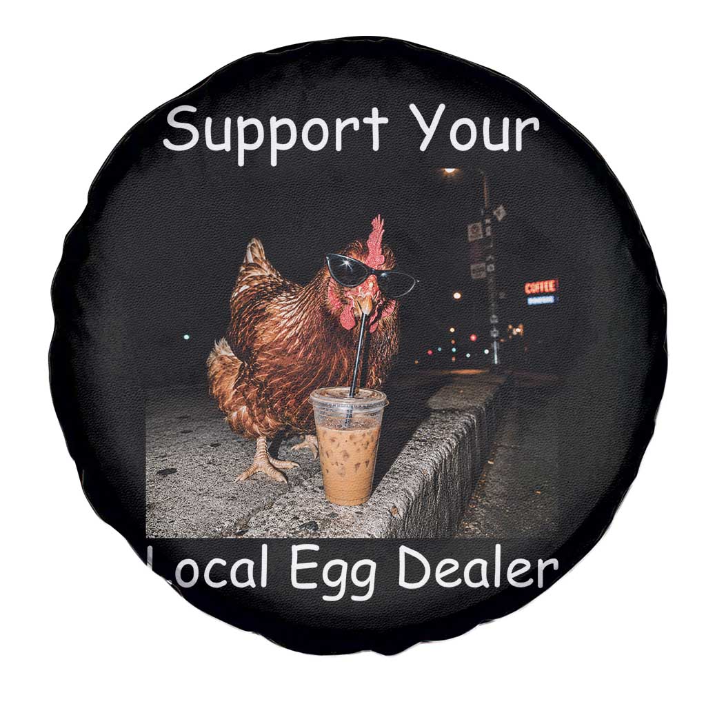 Support Local Dealer Chicken Farmer Spare Tire Cover Funny Animal Graphic Chicken Drinking Iced Coffee TS10 Print Your Wear