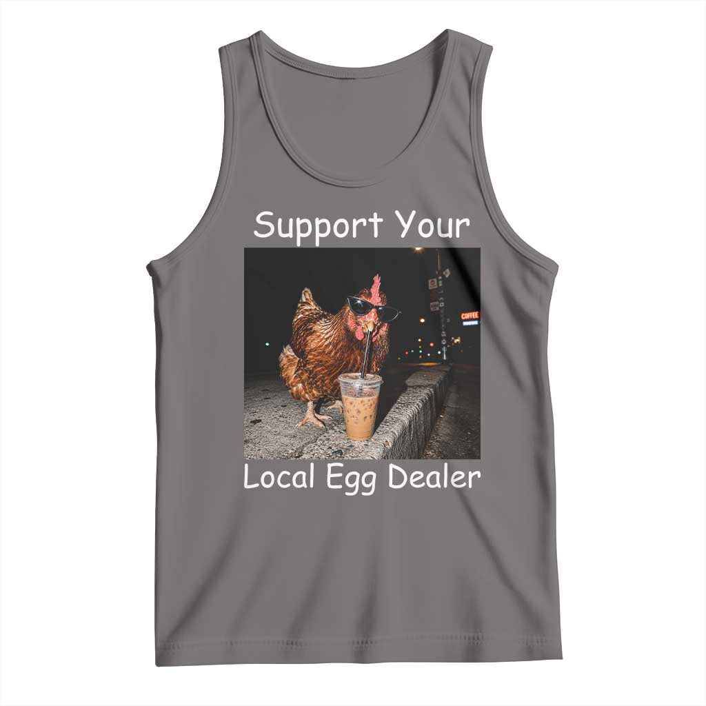 Support Local Dealer Chicken Farmer Tank Top Funny Animal Graphic Chicken Drinking Iced Coffee