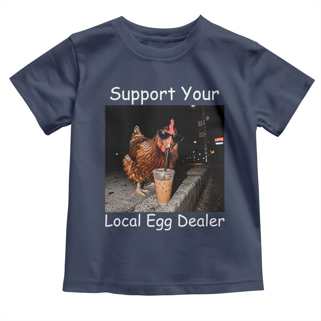 Support Local Dealer Chicken Farmer Toddler T Shirt Funny Animal Graphic Chicken Drinking Iced Coffee