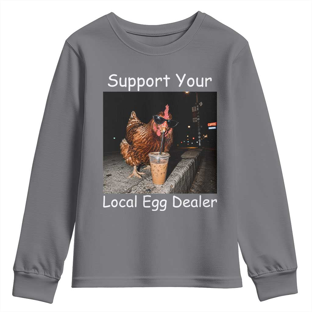 Support Local Dealer Chicken Farmer Youth Sweatshirt Funny Animal Graphic Chicken Drinking Iced Coffee