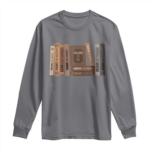 Black History Month Long Sleeve Shirt Black Leaders African American Teachers TS10 Charcoal Print Your Wear