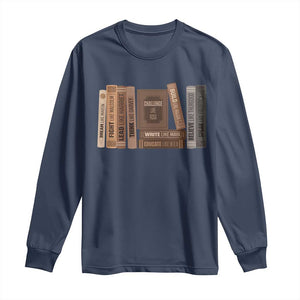 Black History Month Long Sleeve Shirt Black Leaders African American Teachers TS10 Navy Print Your Wear