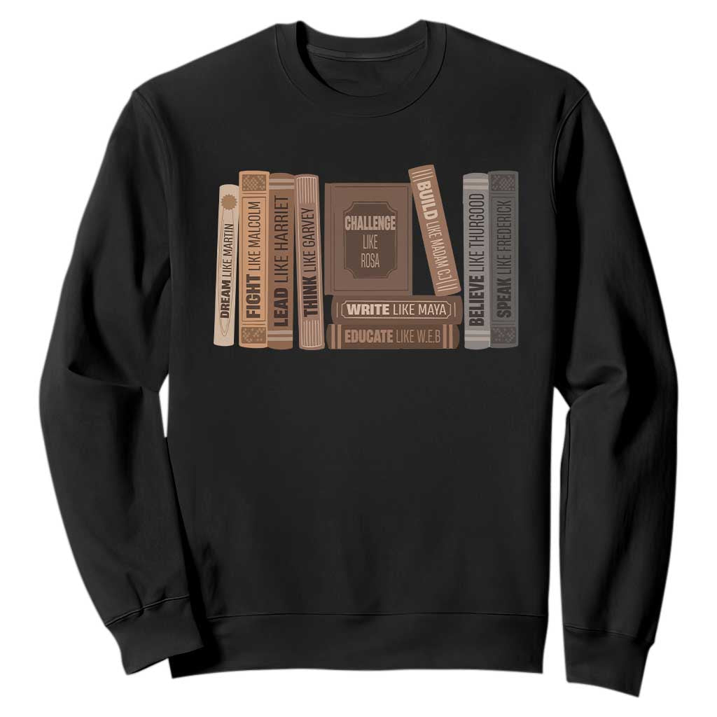 Black History Month Sweatshirt Black Leaders African American Teachers TS10 Black Print Your Wear