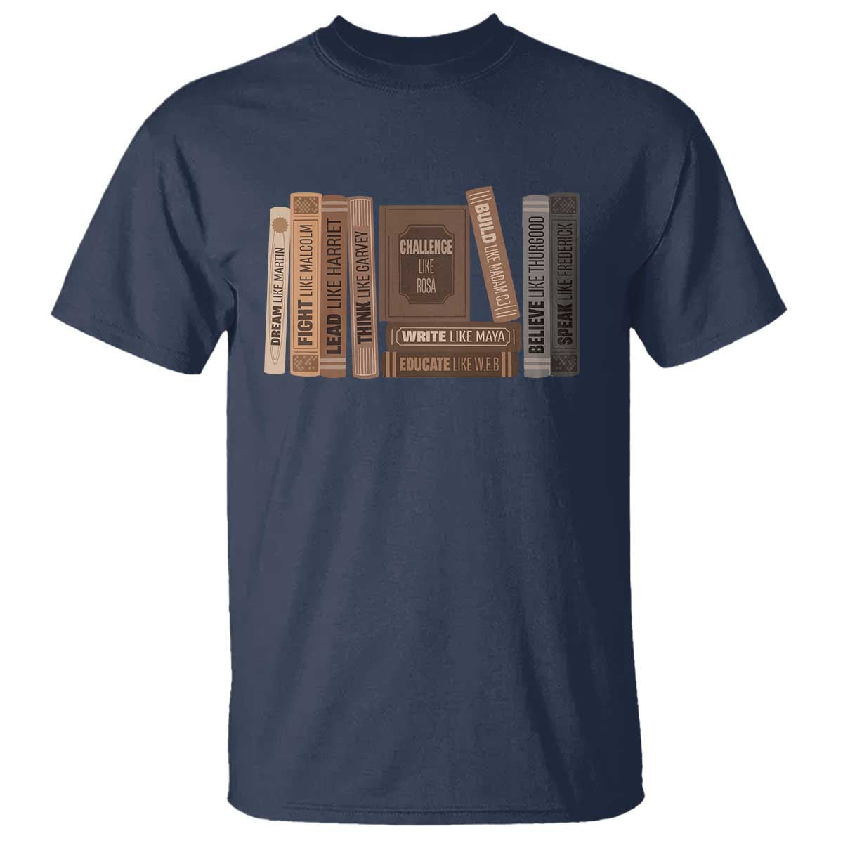 Black History Month T Shirt Black Leaders African American Teachers TS10 Navy Print Your Wear