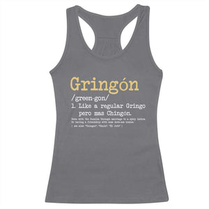 Gringon Green-gon Like A Regular Gringo Pero Mas Chingon Racerback Tank Top Mexican Mexico Pride TS10 Charcoal Print Your Wear