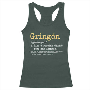 Gringon Green-gon Like A Regular Gringo Pero Mas Chingon Racerback Tank Top Mexican Mexico Pride TS10 Dark Forest Green Print Your Wear
