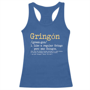 Gringon Green-gon Like A Regular Gringo Pero Mas Chingon Racerback Tank Top Mexican Mexico Pride TS10 Royal Blue Print Your Wear