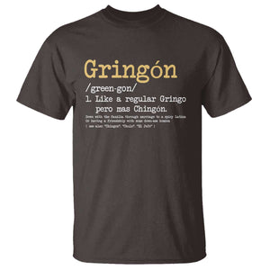 Gringon Green-gon Like A Regular Gringo Pero Mas Chingon T Shirt Mexican Mexico Pride TS10 Dark Chocolate Print Your Wear