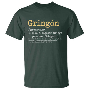 Gringon Green-gon Like A Regular Gringo Pero Mas Chingon T Shirt Mexican Mexico Pride TS10 Dark Forest Green Print Your Wear