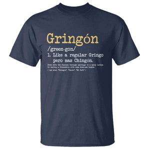 Gringon Green-gon Like A Regular Gringo Pero Mas Chingon T Shirt Mexican Mexico Pride TS10 Navy Print Your Wear