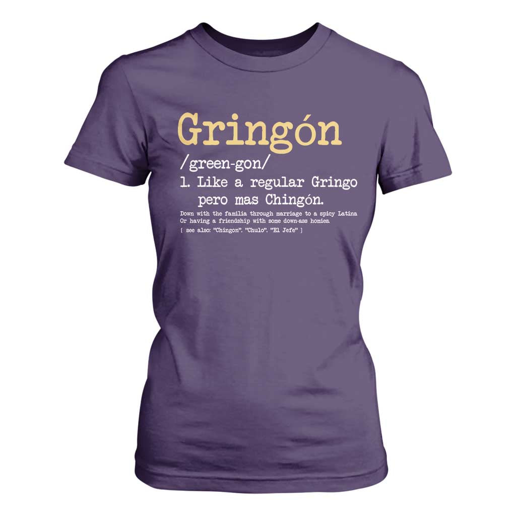 Gringon Green-gon Like A Regular Gringo Pero Mas Chingon T Shirt For Women Mexican Mexico Pride TS10 Purple Print Your Wear