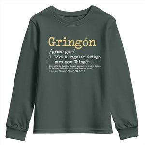 Gringon Green-gon Like A Regular Gringo Pero Mas Chingon Youth Sweatshirt Mexican Mexico Pride TS10 Dark Forest Green Print Your Wear