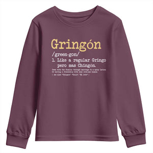 Gringon Green-gon Like A Regular Gringo Pero Mas Chingon Youth Sweatshirt Mexican Mexico Pride TS10 Maroon Print Your Wear