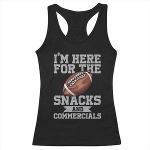 Funny Football Racerback Tank Top I'm Just Here For The Snacks And Commercials Halftime Show TS10 Black Print Your Wear
