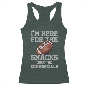 Funny Football Racerback Tank Top I'm Just Here For The Snacks And Commercials Halftime Show TS10 Dark Forest Green Print Your Wear