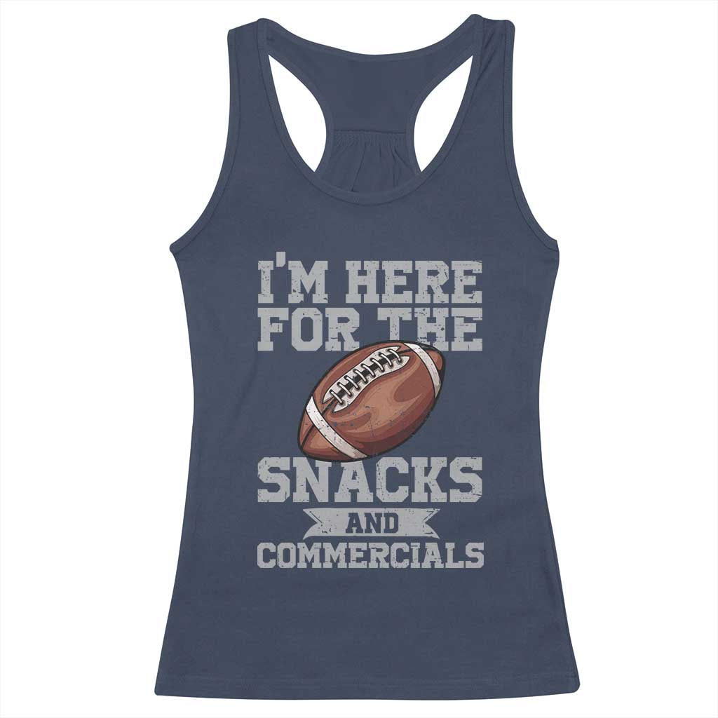 Funny Football Racerback Tank Top I'm Just Here For The Snacks And Commercials Halftime Show TS10 Navy Print Your Wear