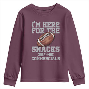 Funny Football Youth Sweatshirt I'm Just Here For The Snacks And Commercials Halftime Show TS10 Maroon Print Your Wear