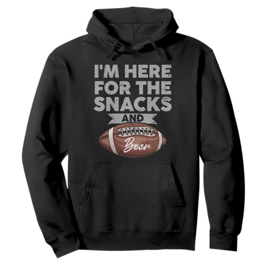 Funny Football Hoodie I'm Just Here For The Snacks And Beer TS10 Black Print Your Wear