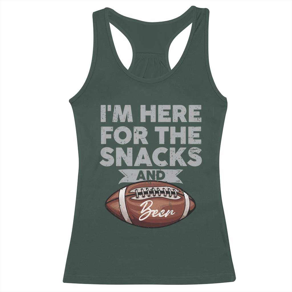 Funny Football Racerback Tank Top I'm Just Here For The Snacks And Beer TS10 Dark Forest Green Print Your Wear