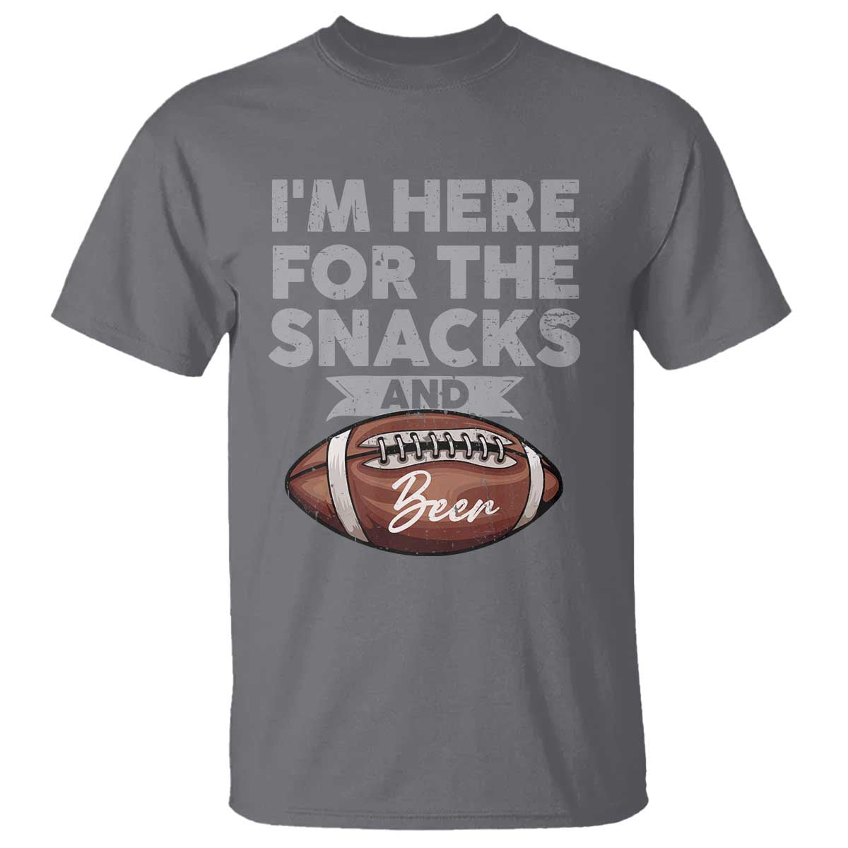 Funny Football T Shirt I'm Just Here For The Snacks And Beer TS10 Charcoal Print Your Wear