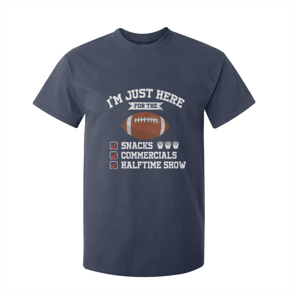 Funny Football T Shirt For Kid I'm Just Here For The Snacks And Commercials TS10 Navy Print Your Wear