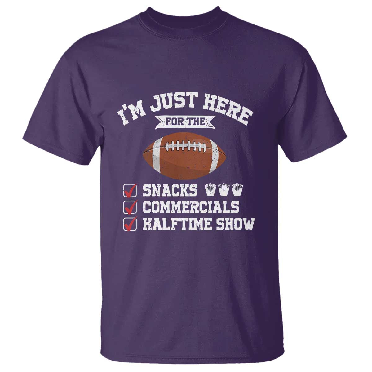 Funny Football T Shirt I'm Just Here For The Snacks And Commercials TS10 Purple Print Your Wear