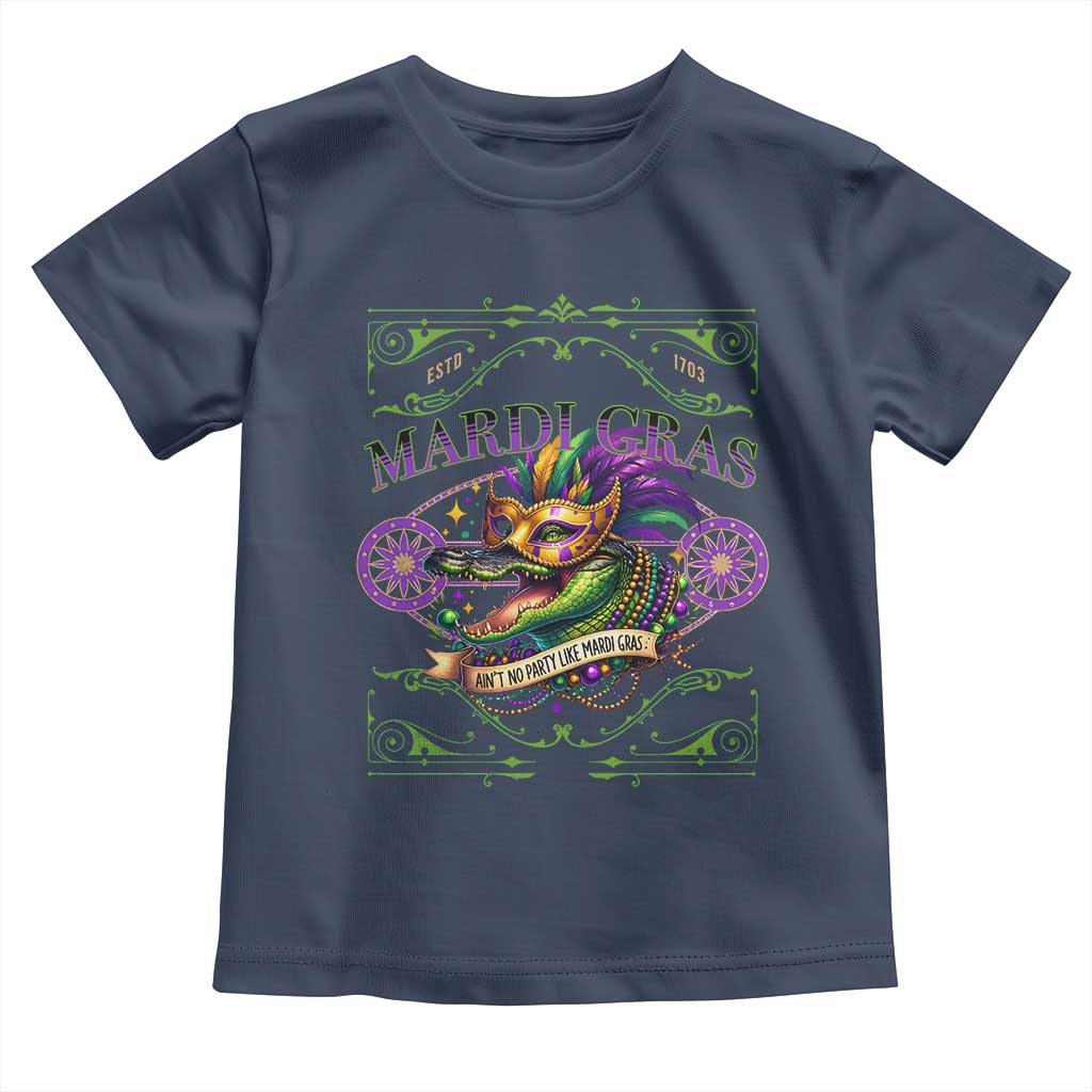 Mardi Gras Crocodile Toddler T Shirt Mardigator Alligator Costume Carnival Ain't No Party Like Mardi Gras TS10 Navy Print Your Wear